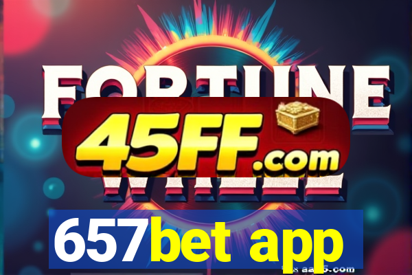 657bet app